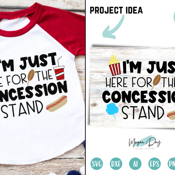 I'm Just Here for the Concession Stand SVG, Baseball Cut File, Kids Funny Shirt Design, Sassy Sport Quote, eps dxf png, Silhouette or Cricut