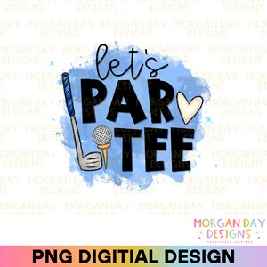 Let's Par Tee PNG ゴルフ昇華、ブルーゴルフクラブ PNG、面白いレディースゴルフシャツ、ゴルフギフト、昇華デザイン、デジタルダウンロード