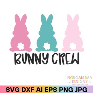 Bunny Crew SVG, Three Easter Bunnies Cut File, Family Easter Shirt Design, Digital Download for Cricut, Silhouette, Easter Bunny Clipart