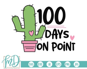 100 Days On Point SVG, 100 Days of School SVG, 100 Days SVG, School svg, 100th Day svg, School Clipart, Cactus svg, Cactus Clipart, Cut File