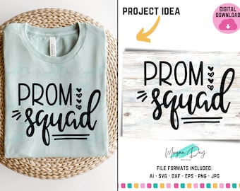 Prom SVG, Prom Squad SVG, Squad SVG, Senior Svg, Prom Mom Svg, Prom Shirt, Senior Prom, Junior Prom, Prom Vibes, Prom Mom, Senior Mom