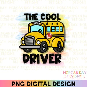 School Bus Driver PNG Sublimation Design, Bus PNG, Funny Bus Driver Png, Back to School Shirt Design, Hand Drawn School Sublimation Png
