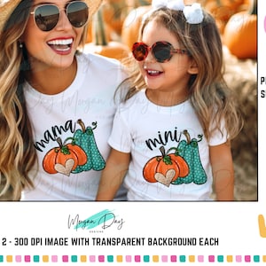 Mama and Mini Thanksgiving Pumpkins PNG, Fall Sublimation Design, Fall Mama Mini Shirt Design, Fall Autumn Clipart, Mommy and Me Fall Shirt
