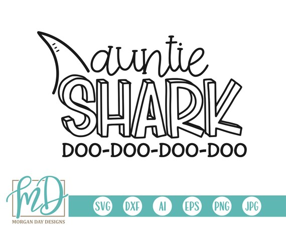 Download Auntie Shark Svg Shark Svg Cute Shark Svg Auntie Shark Doo Etsy