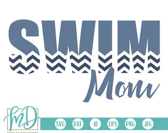 Swim SVG, Swim Mom SVG, Swim Team SVG, Swim Mama svg, Swimmer svg, Proud Mom svg, Mama svg, Mom svg, Swim Shirt, Swim Design, Swim Cut Files