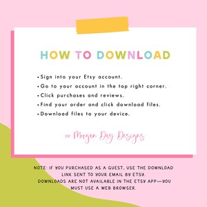 Puede incluir: Un gr&aacute;fico rosa y verde con el texto "HOW TO DOWNLOAD" en letras coloridas. Las instrucciones sobre c&oacute;mo descargar archivos de Etsy se enumeran debajo del t&iacute;tulo. El gr&aacute;fico incluye el texto "xo Morgan Day Designs" y una nota sobre las compras de invitados.
