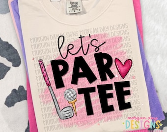Lets Par Tee PNG, Golf Girl PNG Design, Golf Shirt PNG, Preppy Golf Graphic, Funny Golf Saying Png, Boutique Sports Design