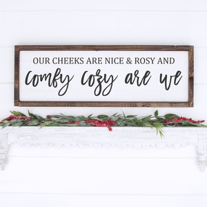 Onze wangen zijn mooi en rooskleurig en comfortabel gezellig zijn we SVG, Kerstmis SVG, Kerstmis teken SVG, comfortabele gezellige SVG, teken, decor, vakantie, cut-bestanden