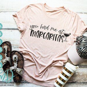 Mi hai avuto a Margaritas SVG, Cinco De Mayo SVG, Tequila SVG, Taco svg, Cibo messicano svg, Bere svg, Margarita svg, Cricut, Silhouette