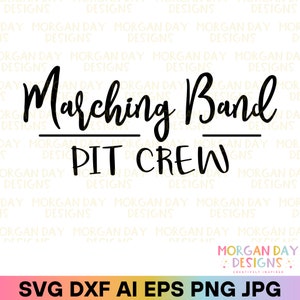 Marching Band SVG, Marching Band Pit Crew SVG, Band Mom SVG, Marching Band Shirt, Halftime Show, Digital Download, Silhouette Cricut Files