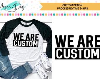 Custom Listing, Custom SVG Design, Custom PNG Design, Custom Mascot, Custom City State, Custom School, Custom Saying, Personalized Design