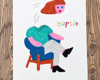 Oopsie - original drawing