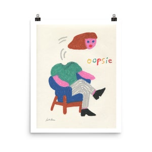 Oopsie - art print