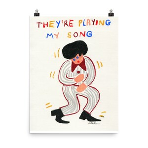 They're Playing My Song art print image 2