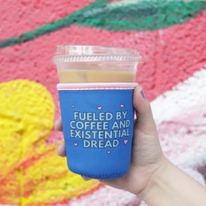 Iced Coffee Sleeve - Funny mug-Ice Coffee Drink Sleeve- Beverage Cup Sleeve- Drink Sleeve-
