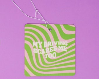 Ik word ook bang van mijn autorijden Luchtverfrisser - grappige luchtverfrisser - cadeau nieuwe bestuurder - autodiffusor - autobedel