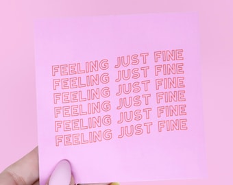 Feeling just fine sticker-Girlboss sticker- Inspirational sticker-Feminist sticker-Motivational Sticker- Mental health sticker-Motivational