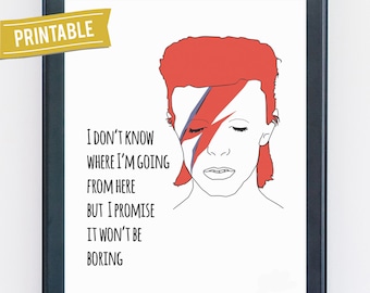 David Bowie PRINTABLE Ziggy Stardust  8x10 I don't know where I'm going from here  David Bowie quote David Bowie art / Instant download