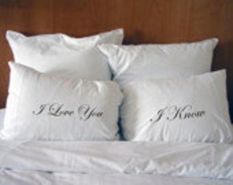 I know Pillowcases #15 I love you