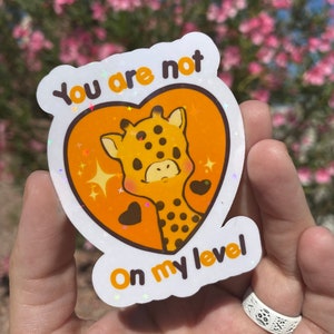 Du bist nicht auf meinem Level Giraffe Holographic Sticker