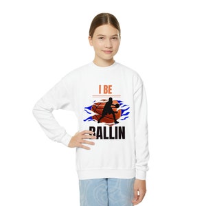 Eu sou Ballin, moletom com gola redonda para meninas e jovens