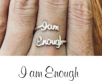 I Am Enough Ring, I Am Enough, I Am Enough Jewelry, Inspirational, Love Yourself, You Are Enough, Affirmation ring, Motivational Jewelry