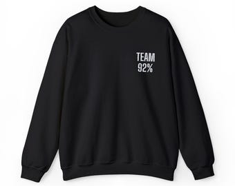 92 Percent Embroidered Sweatshirt, 92% Embroidered Crewneck, Team 92 Percent, 92 of Black Women, Kamala Harris 2024, 92 Percenters