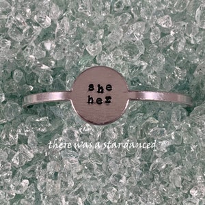 PRONOUNS - Aluminum Cuff Bracelet - she/her - he/him - they/them - or your custom pronouns!