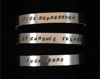 F*ck Illness/F*ck Cancer Aluminum Cuff Bracelet - Anxiety - Depression - Semi-Colon - Fibro - Chronic Illness