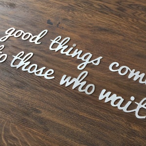 Metal wall art Good things come to those who wait, Metal wall decor for home, office, Custom metal letters for wall decor, Wall art sign