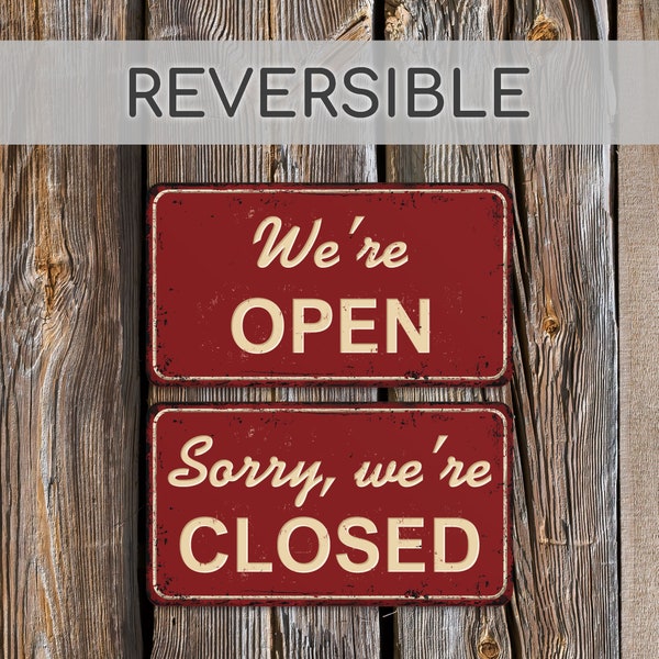 Reversible Open Closed SIGNs  Vintage Style  Double Sided Signs, Come in We're Open Sign,  Signs for business