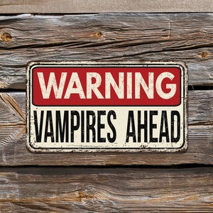 Halloween props, warning sign for halloween, halloween decorations, wall decor, wall sign, Warning VAMPIRES Ahead Sign, Novelty Sign