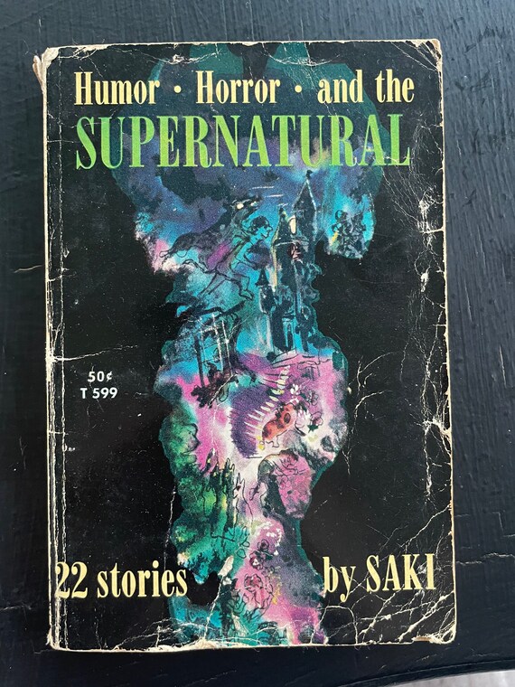 Humor Horror and the Supernatural 22 Stories by Saki 