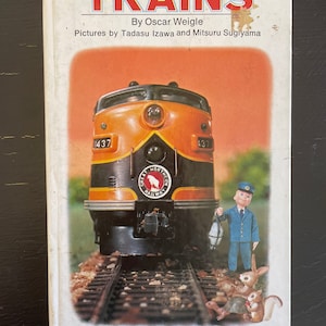 Trains by Oscar Weigle & Tadasu Izawa and Mitsuru Sugiyama Preschool Puppet Book/ Nostalgic Gift/ Vintage 1972/ Children’s Book