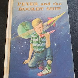 Peter and the Rocket Ship by Hazel W. Corson/ Hardcover Book/ Vintage 1962/ Children’s Book/ Nostalgic Gift
