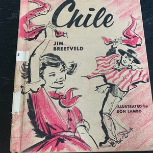Getting to Know Chile by Jim Breetveld/ Hardcover Book/ Vintage 1969/ Children’s Book/ Nostalgic Gift