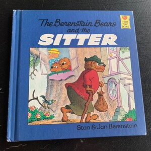 The Berenstain Bears and The Sitter by Stan & Jan Berenstain/ First Time Books/ Hardcover/ Vintage 1981/ Children’s Book/ Nostalgic Gift