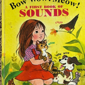 Bow Wow! Meow! A First Book of Sounds A Little Golden Book/ Vintage 1972 / Children’s Book/ Nostalgic Gift