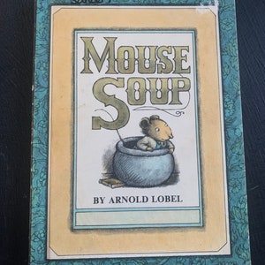 Mouse Soup by Arnold Lobel/Vintage 1977 Weekly Reader Hardcover/Children’s Book/Nostalgic Gift/Baby Shower Gift
