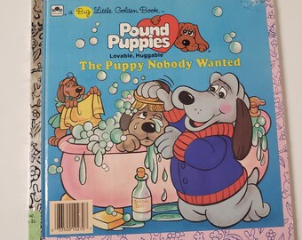 Pound Puppies The Puppy Nobody Wanted by A.C Chandler/Vintage 1986 Big Little Golden Book/Nostalgic Gift/Baby Shower Gift/Pound Puppy Book