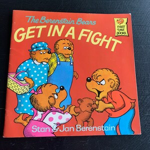 The Berenstain Bears: Get in a Fight by Stan & Jan Berenstain/ First Time Books/ Paperback Book/ Vintage 1982/ Children’s Book