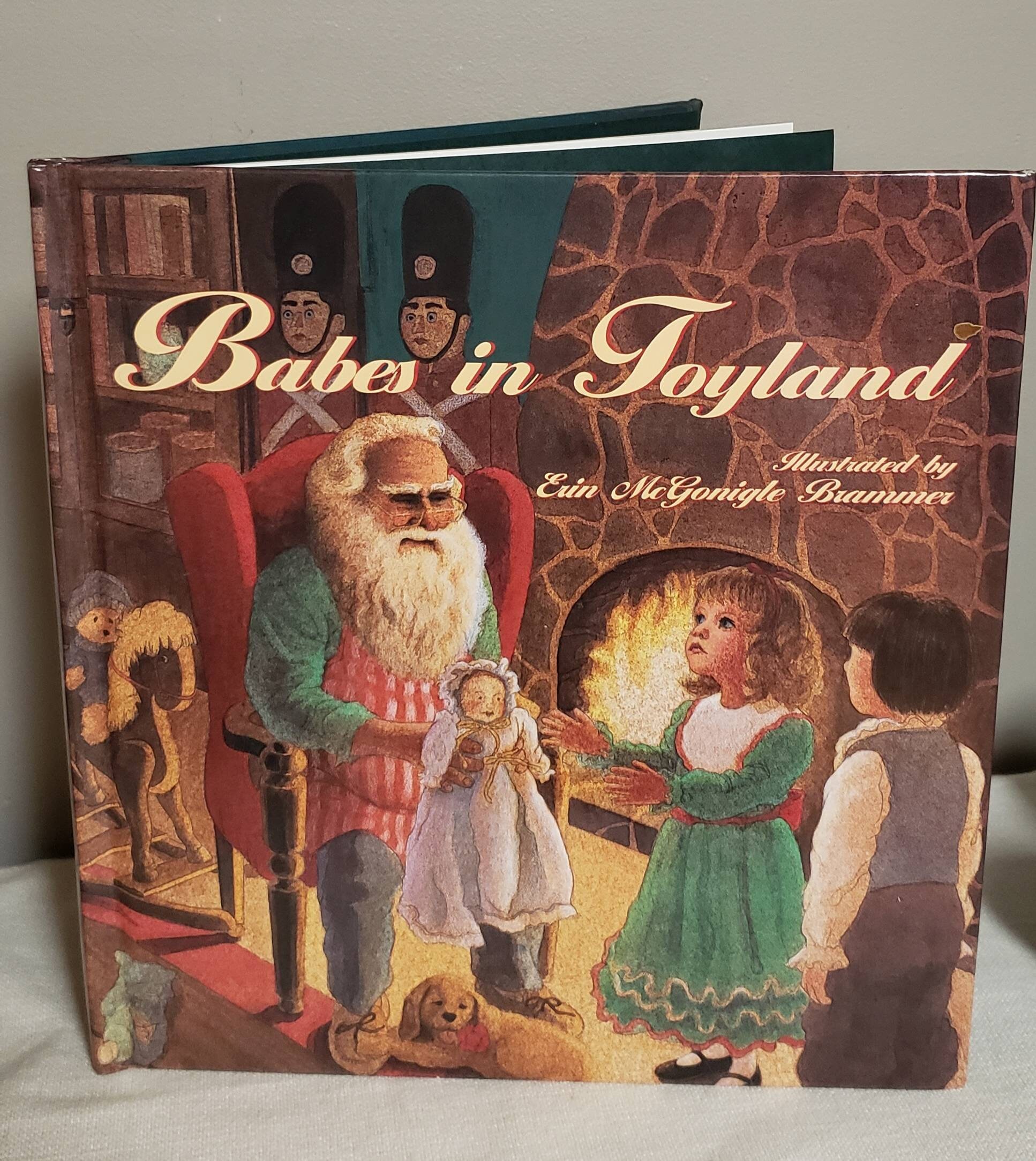 Babes in Toyland Illustrated by Erin McGonigle Brammer/Vintage 1997 Hardcover Book/Christmas Decor Book/Christmas Storybook/Christmas Gift