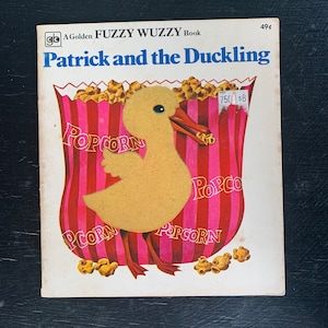 Patrick and the Ducklings/ Golden Fuzzy Wuzzy Paperback Book/ Vintage 1998 Edition/ Children’s Book/ Nostalgic Gift