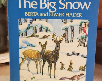 The Big Snow by Berta and Elmer Hader/Vintage 1976 Children's Book/Nursery/Baby Shower Gift/Homeschooling/Wildlife/First Edition