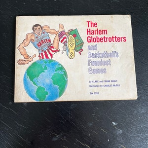 The Harlem Globetrotters and Basketball’s Funniest Games by Clare and Frank Gault/ Paperback/ Vintage 1976/ Children’s Book/ Nostalgic Gift