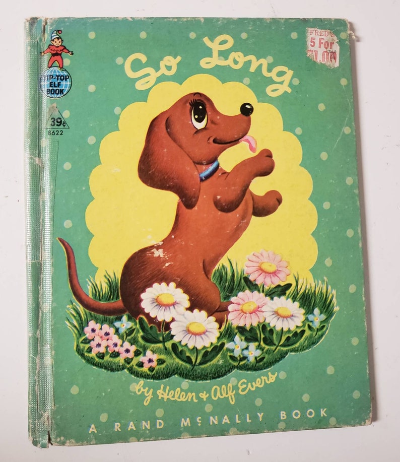 So Long by Helen and Alf Evers/Vintage 1962 Rand Mcnally Tip Top Elf Book/Dauschund Book/Nostalgic Gift/Nursery/Baby Shower Gift/Collectible image 1