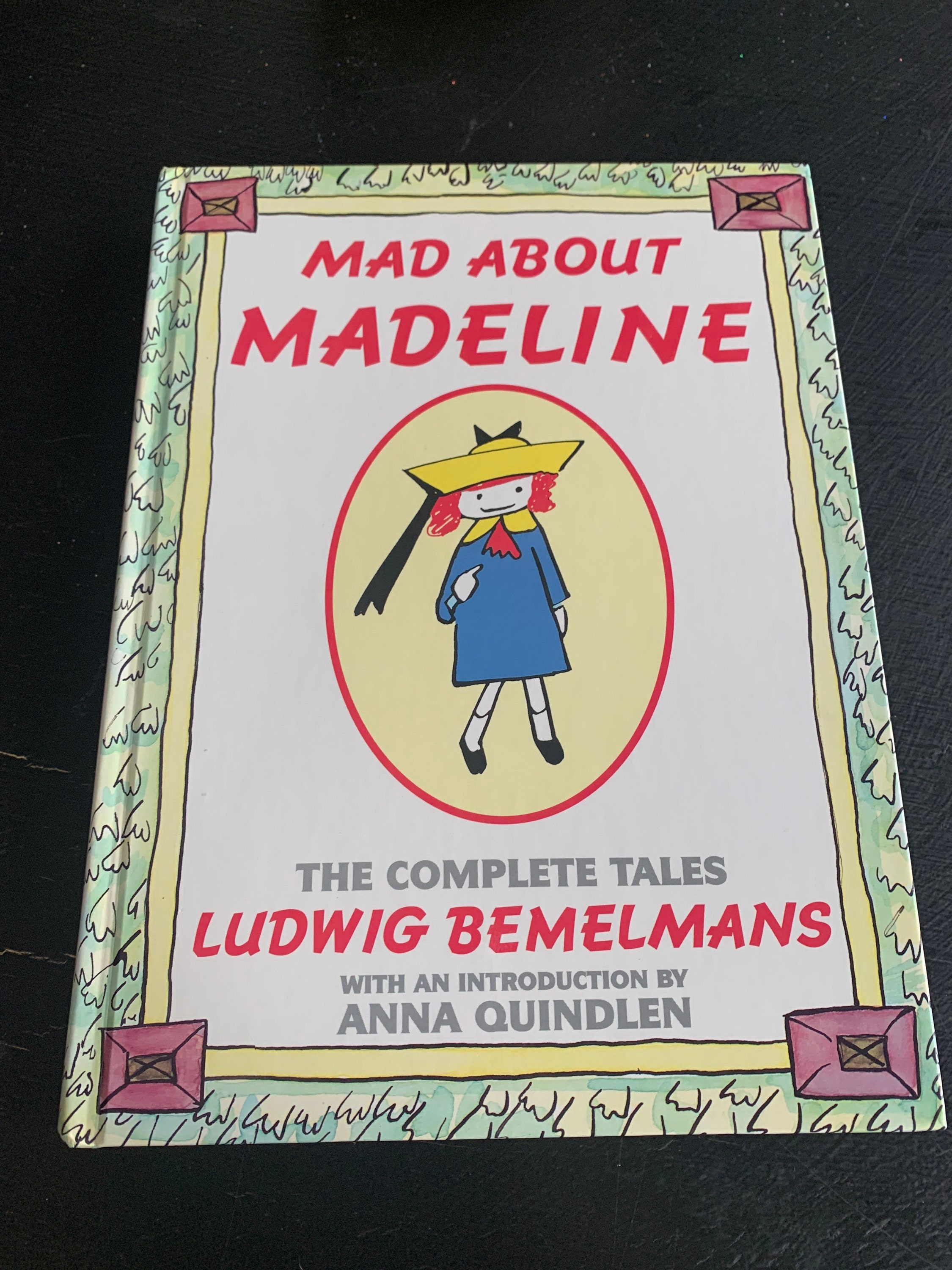 Mad About Madeline: the Complete Tales by Ludwig Bemelmans