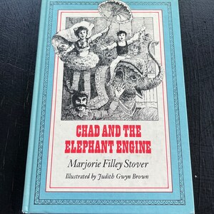 Chad and the Elephant Engine by Marjorie Filley Stover/ Weekly Reader/ Hardcover/ Vintage 1975/ Children’s Book/ Nostalgic Gift