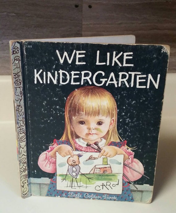 We Like Kindergarten by Clara Cassidy/eloise Wilkin/vintage