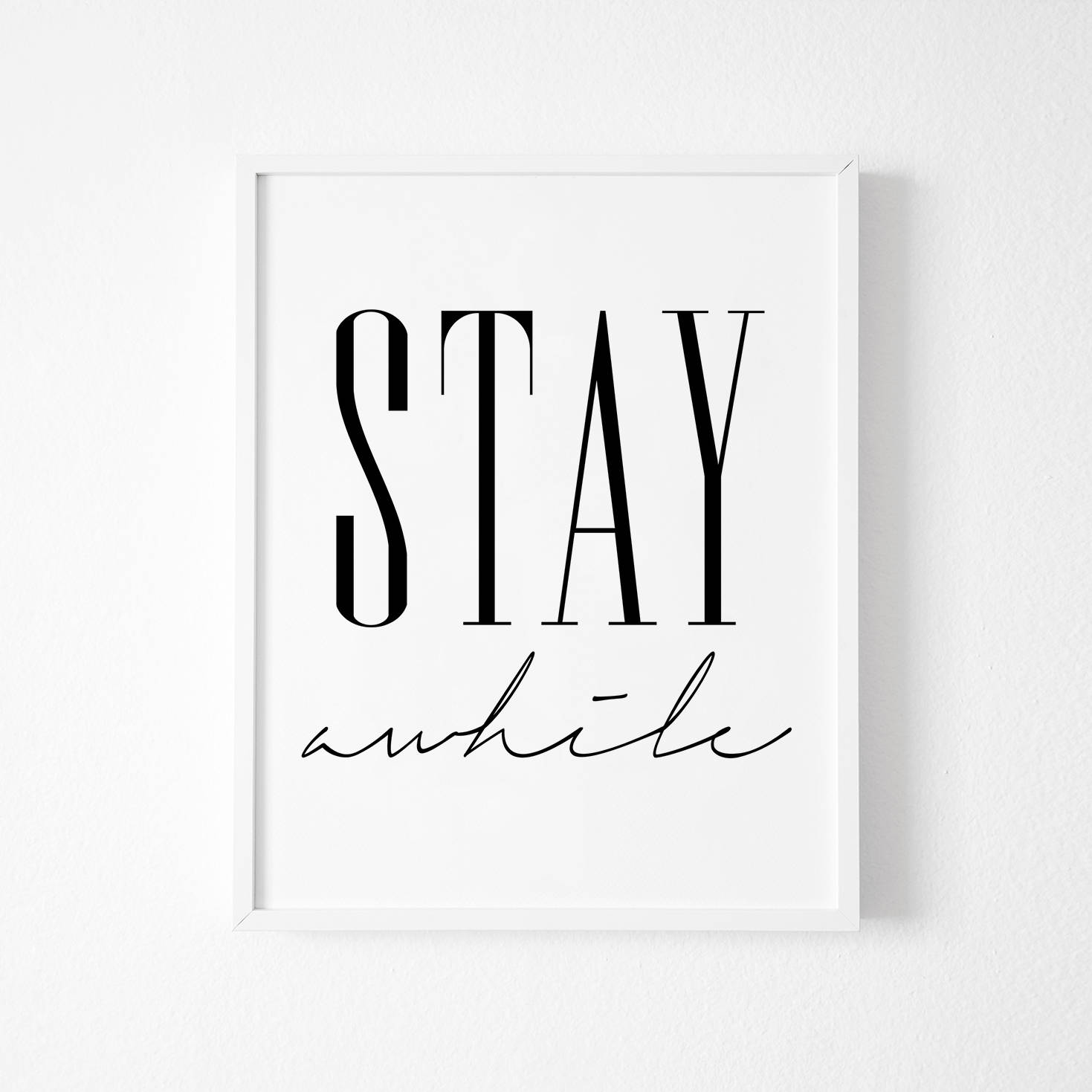 Stay Awhile Printable Poster Inspirational Poster Affiche | Etsy